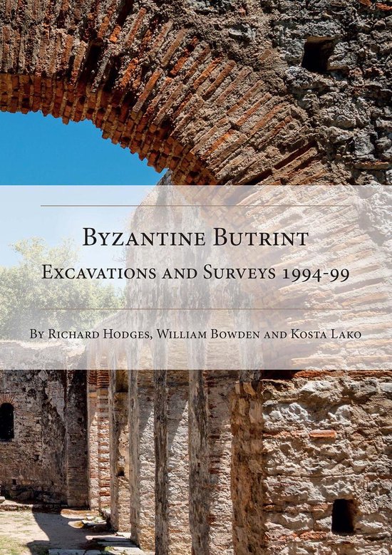 Butrint Archaeological Monographs 2 - Byzantine Butrint - cover