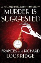 The Mr. and Mrs. North Mysteries - Murder Is Suggested