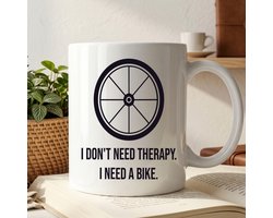 Mok I Don't Need Therapy. I Need a Bike - Bicycle - Cycling Lover Tee - Bike Lover Gift - Cyclist - Mountain Biking - Fietsliefhebber - Wielrennen - Fietser Cadeau - Cycling Adventure