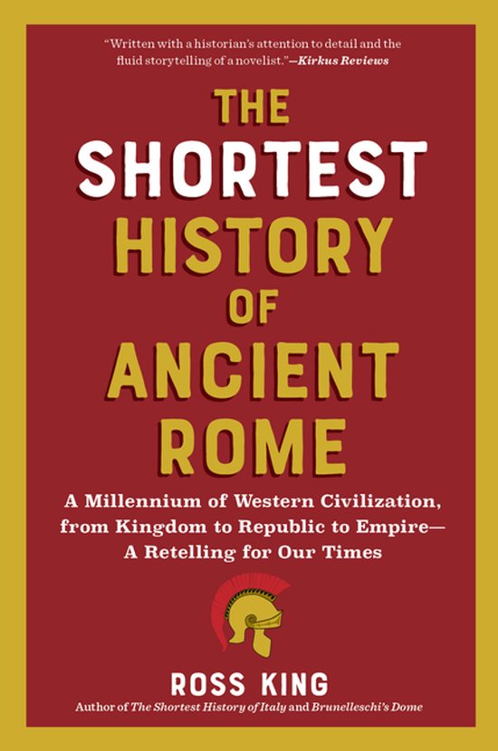 Boekomslag van The Shortest History of Ancient Rome door Ross King, met witte en gele tekst op een donkerrode achtergrond.