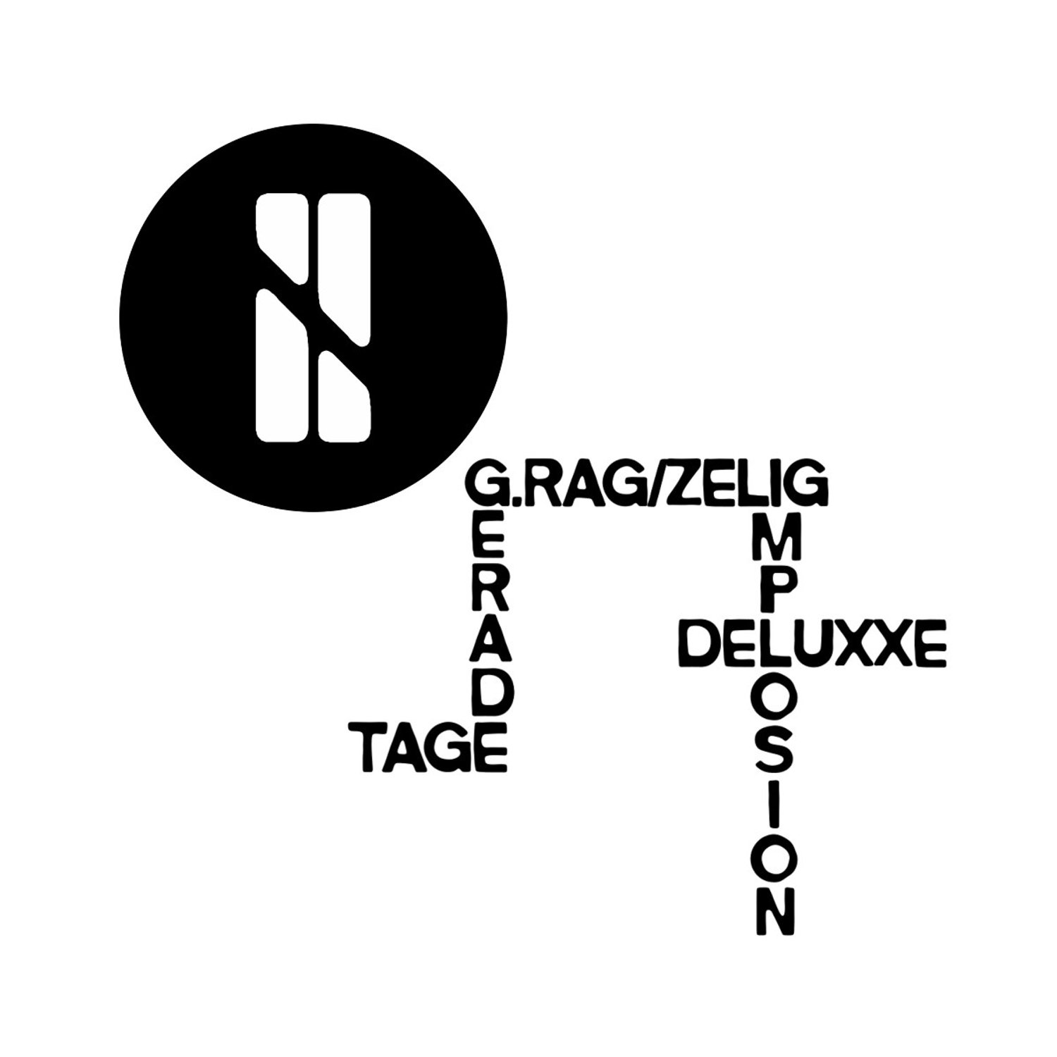 G.Rag & Zelig Implosion Deluxxe - Gerade Tage (LP)