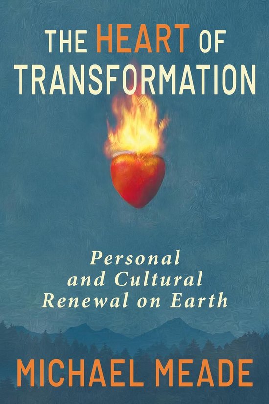 The Heart of Transformation
