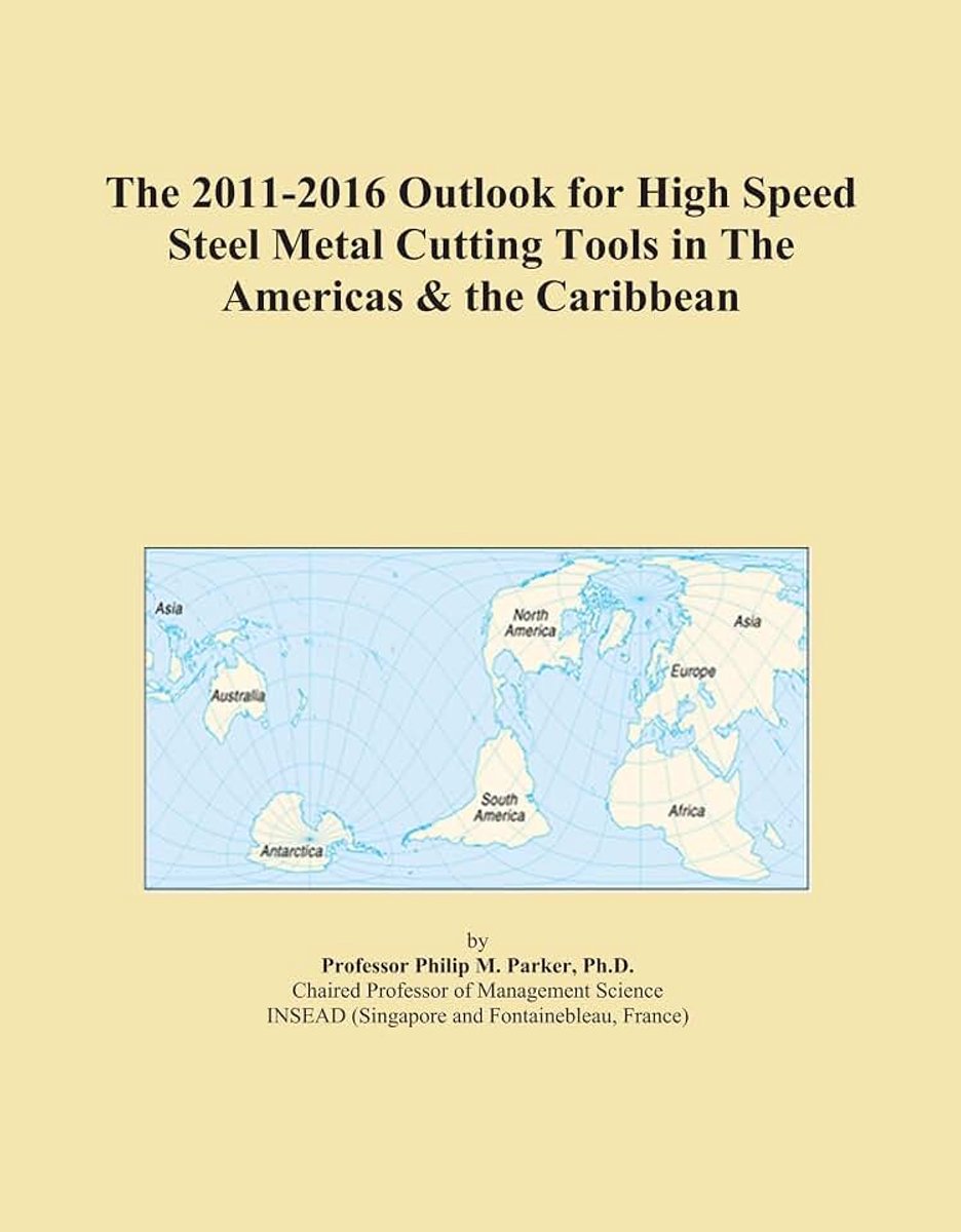 2011-2016 Outlook for High Speed Steel Metal Cutting Tools in The Americas & the Caribbean