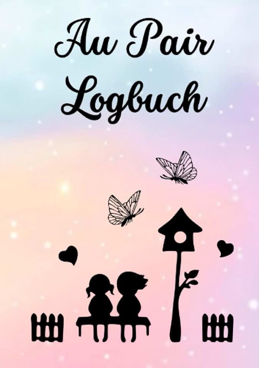Pair Logbuch: Wochenplaner und Organizer für Au Pairs im praktischen DIN A5 Format