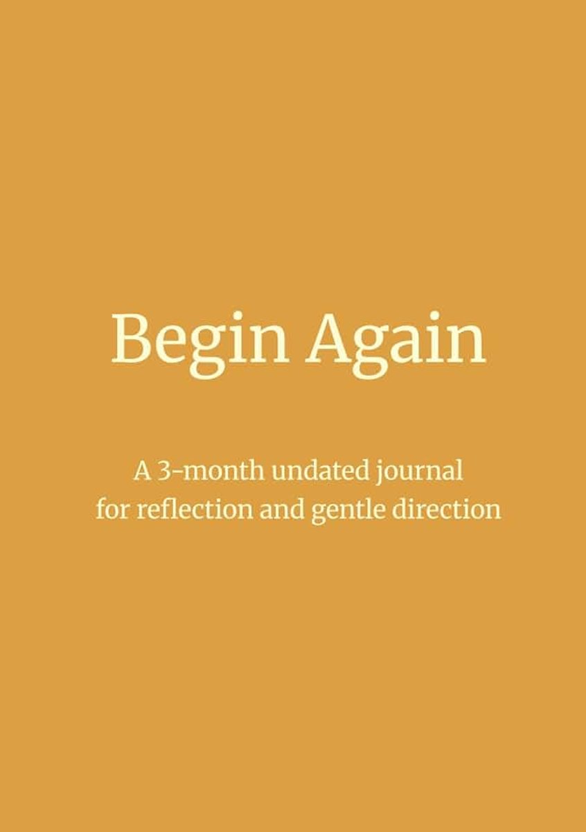Again: A 3-month undated journal for reflection and gentle direction