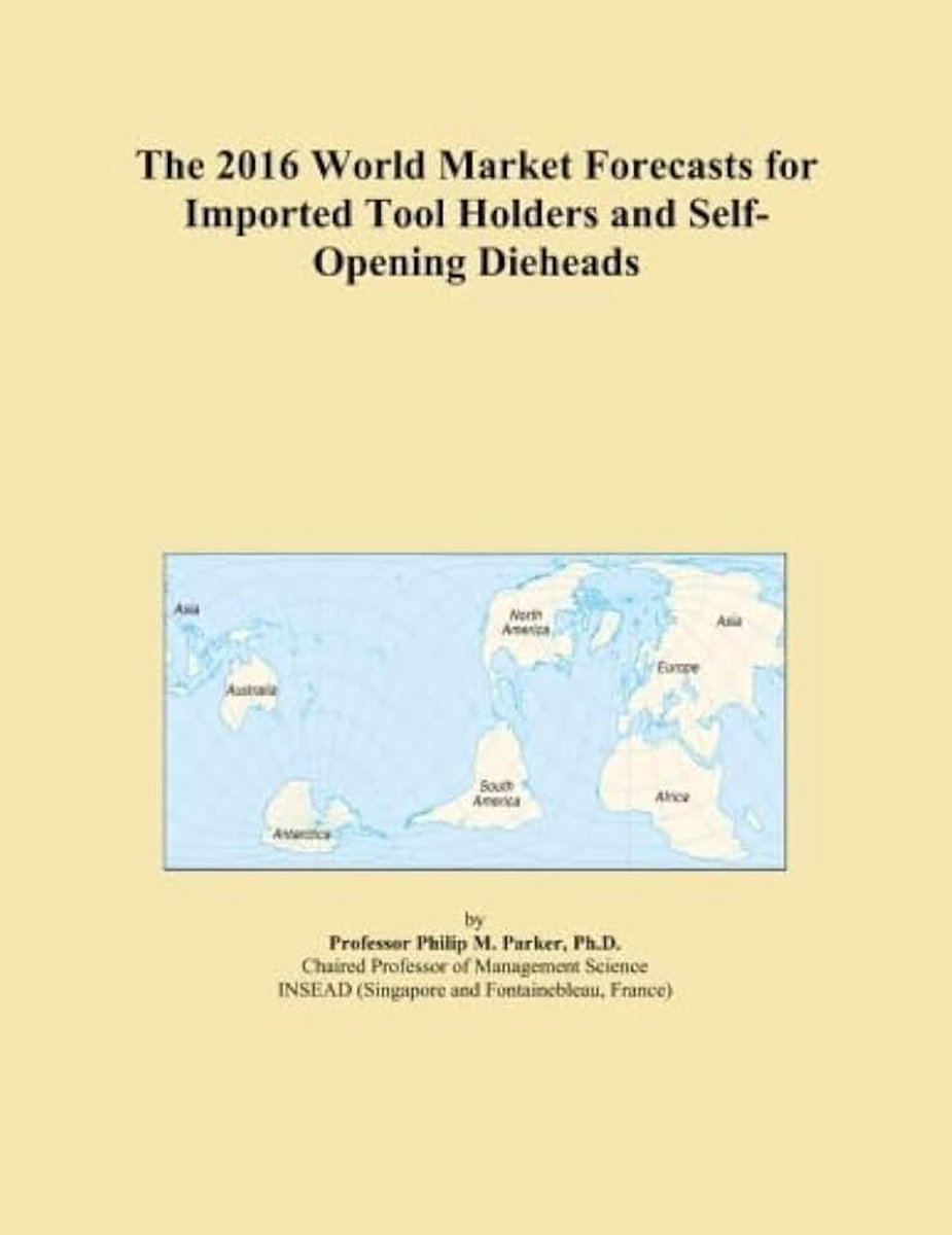 World Market Forecasts for Imported Tool Holders and Self-Opening Dieheads