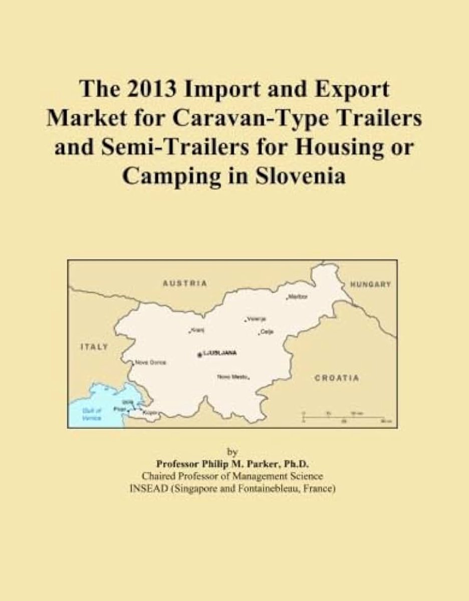 Export Market for Caravan-Type Trailers and Semi-Trailers for Housing or Camping in Slovenia