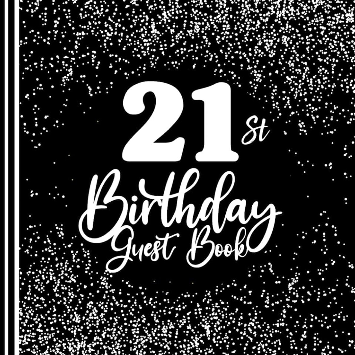 Birthday Guest Book: Black & White Cover | Happy Birthday Guest Book | Guest Message and Thoughts