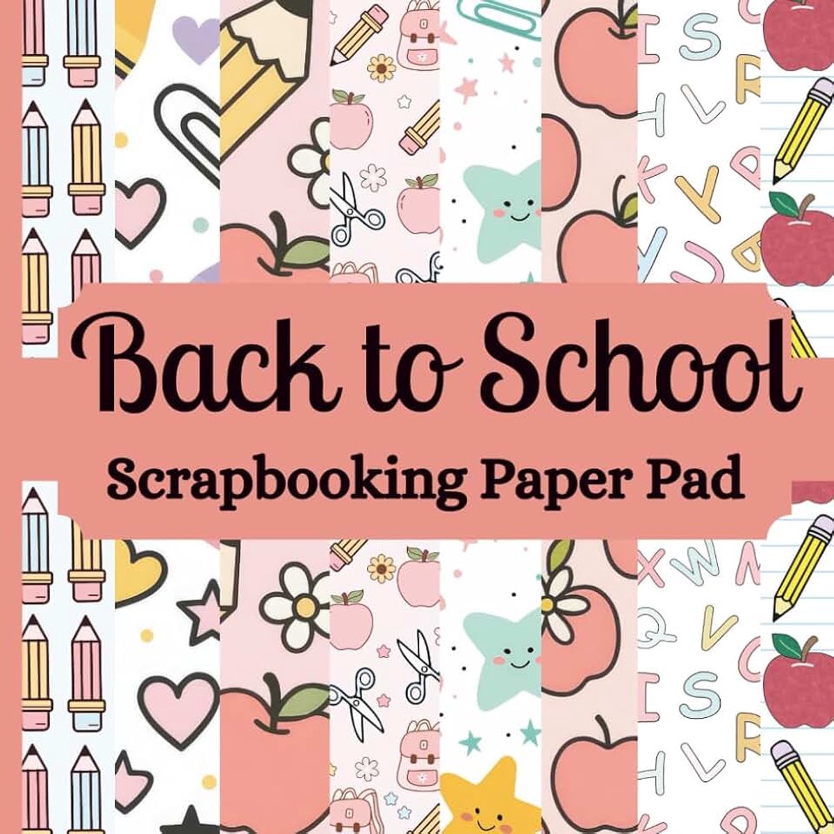 To School Scrapbooking Paper Pad: 24 Sheets (8 Designs x 3) of Single Sided, Non Perforated Craft Decorative Sheets for Ephemera, Card Making, ... Gift for Scrapbooker. 8.5 inches x 8.5 inches