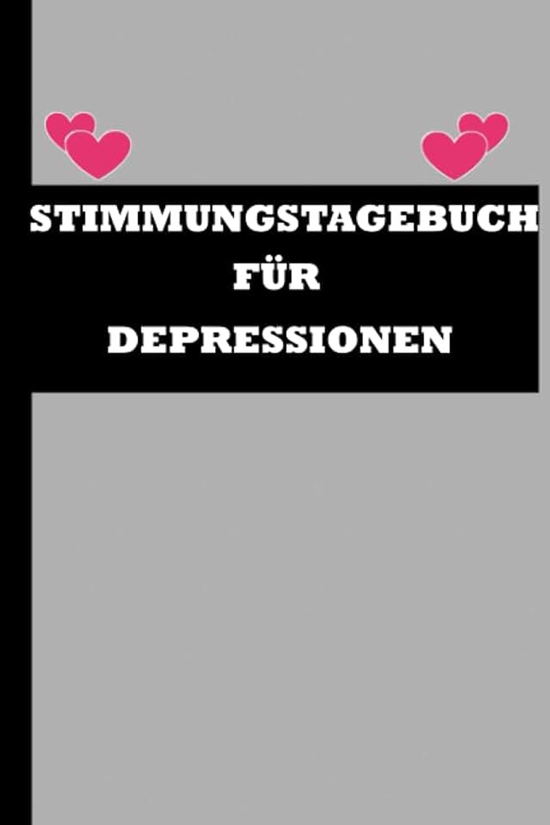 Für Depressionen: 5 Minuten Stimmung Tagebuch Gegen Depression,Stress,Ängste und Burnout | für Erwachsene,Teenager,Borderliner | Gefühlstagebuch zur Selbsthilfe