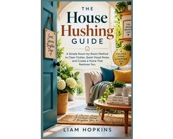 The House Hushing Guide