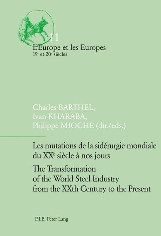 Boek "L'Europe et les Europes 11" met de titel "Les mutations de la sidérurgie mondiale du XXe siècle à nos jours".