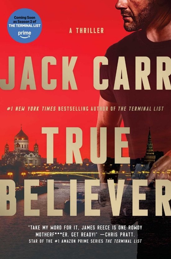 Boekomslag: "True Believer" door Jack Carr, met een man op de voorgrond en een stadsgezicht van Moskou op de achtergrond. Aangekondigd als een thriller.