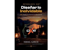 Dxr - Diseño de Experiencias Memorables, Eventos Y Actividades- Diseñar lo Inolvidable