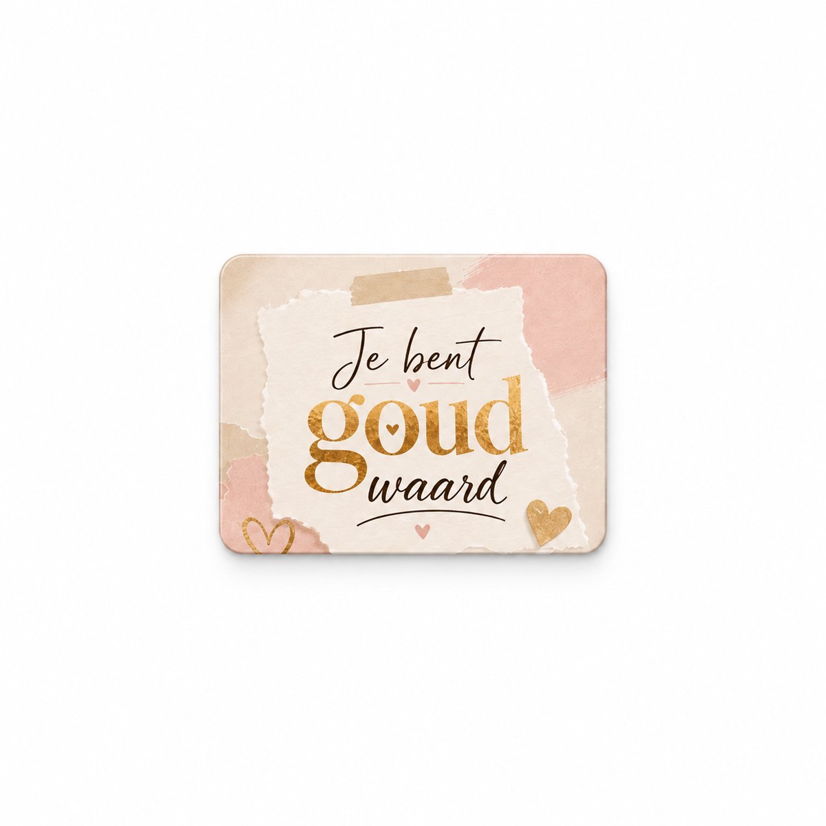Koelkastmagneet MDF Je Bent Goud Waard – 9 x 7 cm – Magnetisch Cadeautje