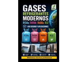 Refrigeración Doméstica Y Comercial- Gases Refrigerantes Modernos R134a, R410A, R600a y R32