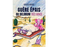 Guère épais ou delirium très mince