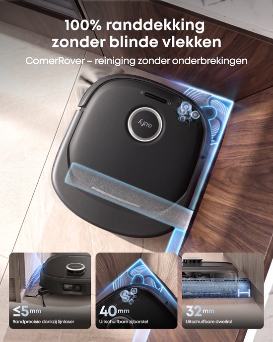 CornerRover-technologie die randen en hoeken reinigt met een uitschuifbare zijborstel en dweilrol.