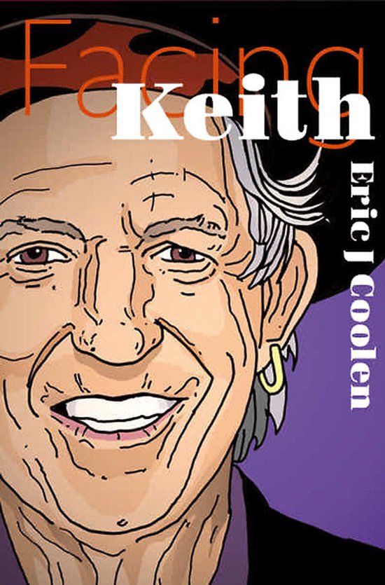 Portrait illustré de Keith Richards avec le titre 'Facing Keith' et l'auteur Eric J. Coolen.