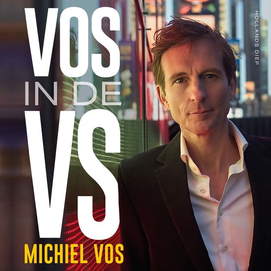 Michiel Vos in colbert en overhemd voor een stadse achtergrond, met de titel Vos in de VS.