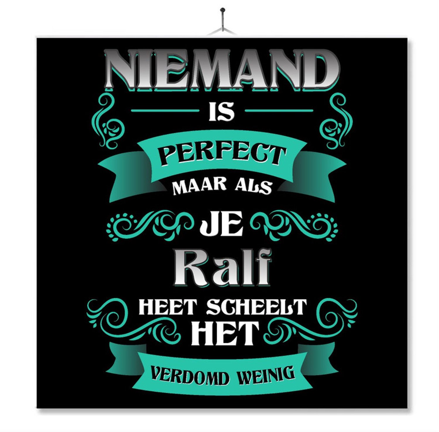 MC Living Tegel Met Opdruk | Kado | Cadeau | Niemand Is Perfect Maar Als Je Ralf Heet Scheelt Het Verdomd Weinig Multi-Color