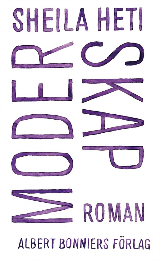 Boekomslag met de titel 'Moderskap' van Sheila Heti in paarse handgeschreven letters op een witte achtergrond.