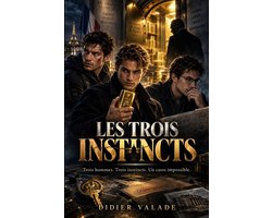 Les 3 Instincts