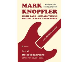 Mark Knopfler (Deel 2, De solocarrière - Eerste luik) - het 424 pagina's tellende boek