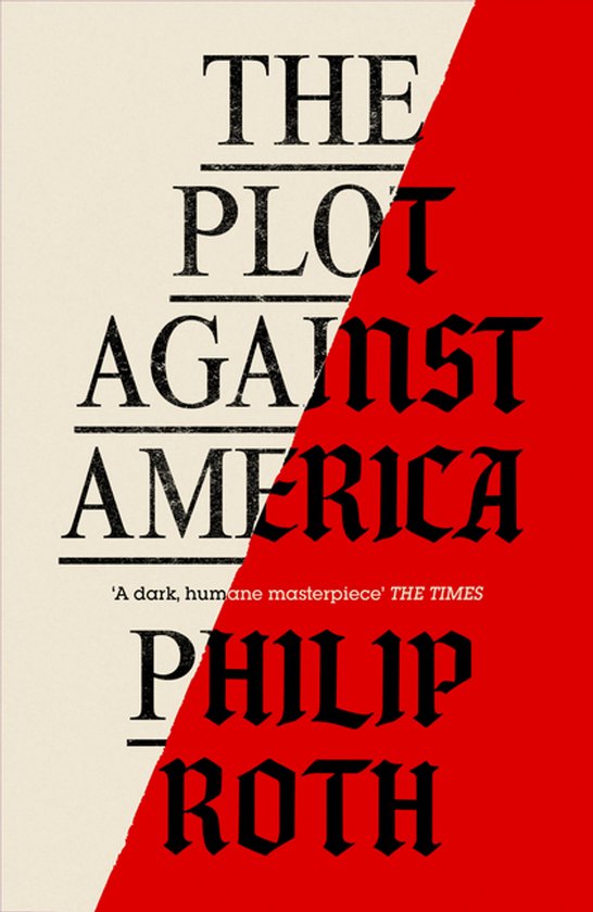 Boek The Plot Against America van Philip Roth. Twee kleuren, crème en rood, met zwarte tekst.