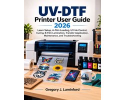 UV-DTF Printer User Guide 2026