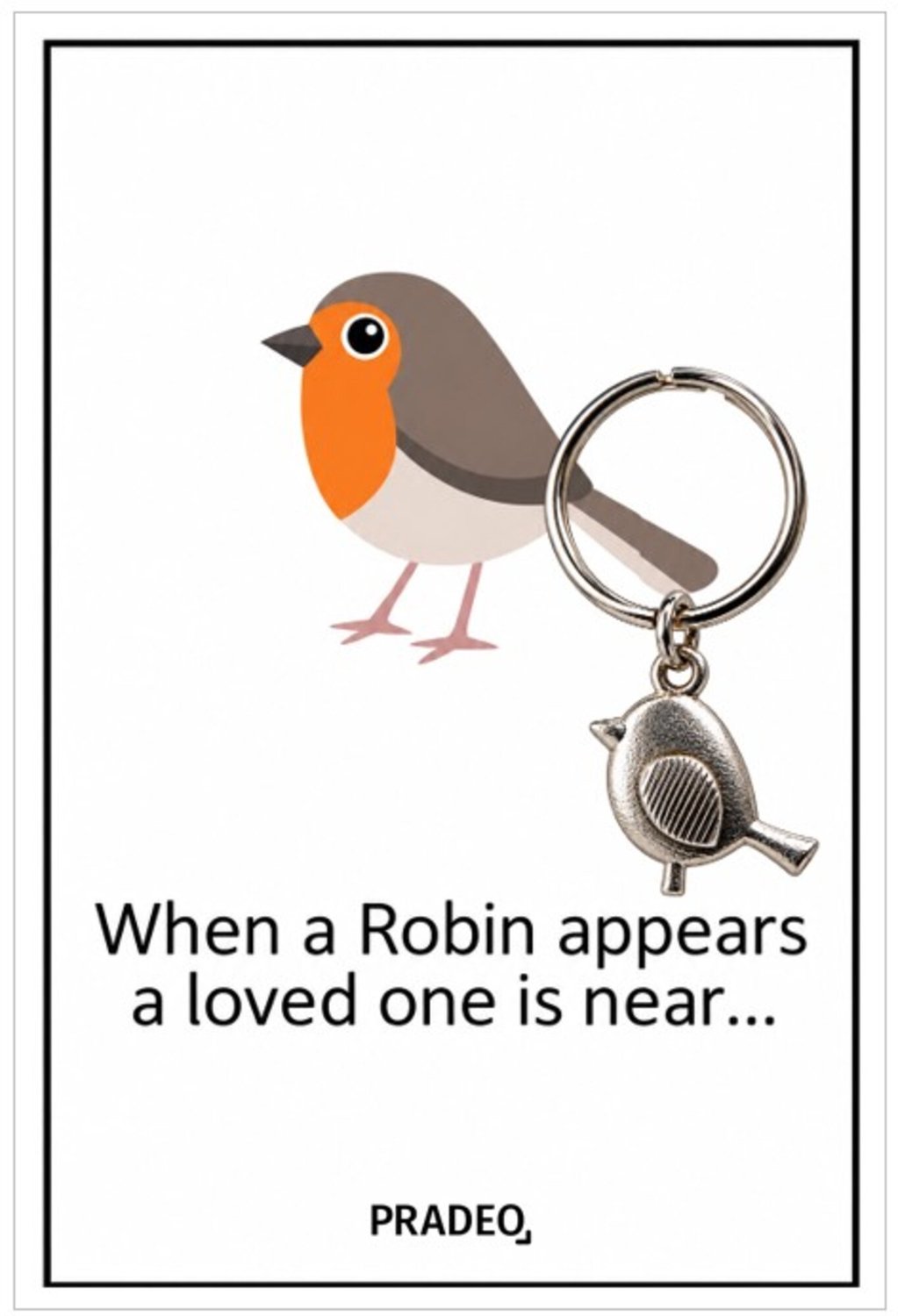 Pradeo - Robin Sleutelhanger - Roodborstje - Vogeltje - Hangertje - Key Chain - Pocket Hug - Geluk - Klein Geschenk - Bedankt Cadeautje / Kaartje - Familie, Vrienden, Collega of Meester & Juf - Met Tekstkaartje