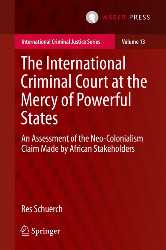 Boekomslag met rode achtergrond en witte tekst: The International Criminal Court at the Mercy of Powerful States.