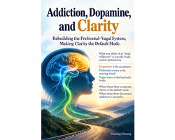 Addiction, Dopamine, and Clarity