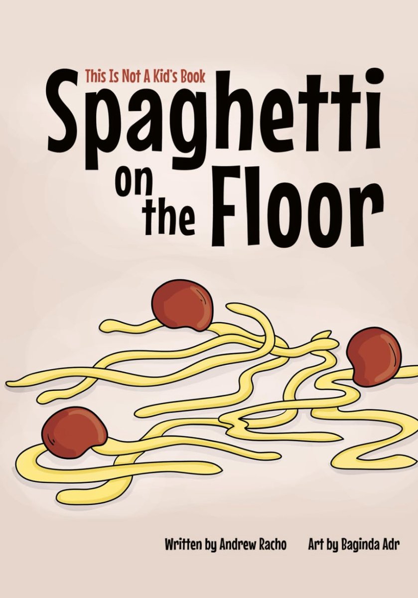 This Is Not A Kid's Book: Spaghetti On The Floor - ShopVlot