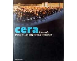 Cera, 1892-1998