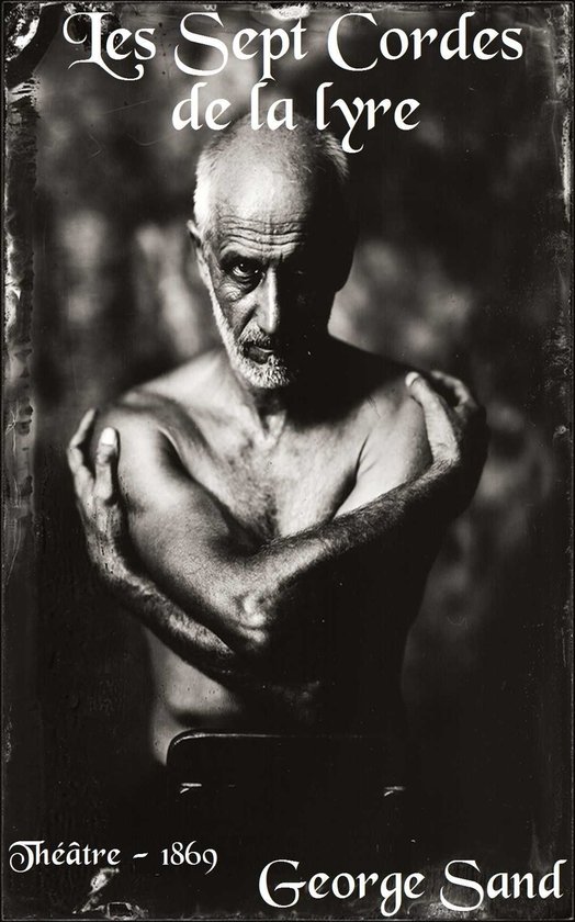 Oeuvres de George Sand - Les Sept Cordes de la lyre