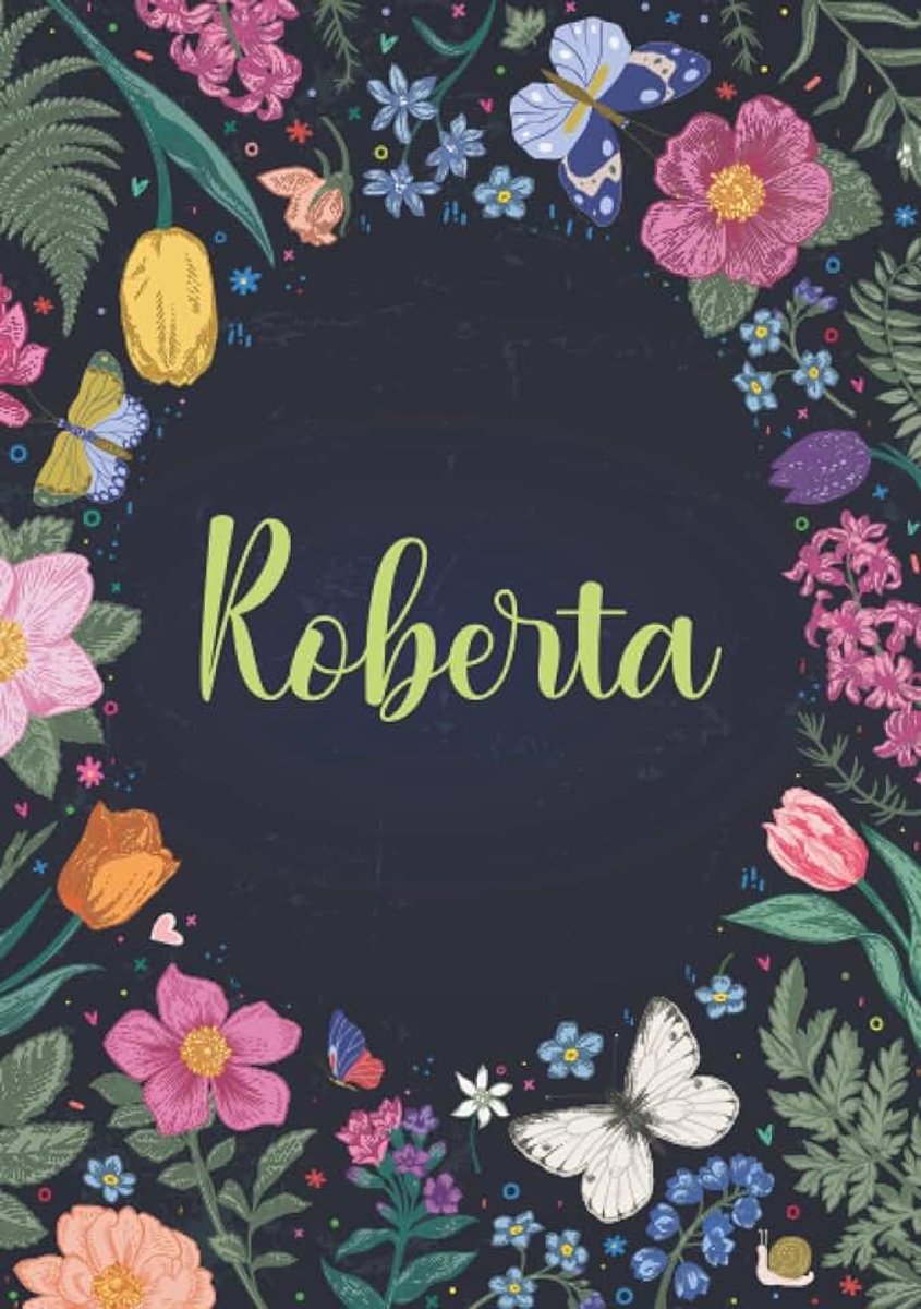 Taccuino A5 | Nome personalizzato Roberta | Regalo di compleanno per moglie mamma sorella figlia ... | Design: primavera e farfalle | 120 pagine a righe, piccolo formato A5 (14.8 x 21 cm)
