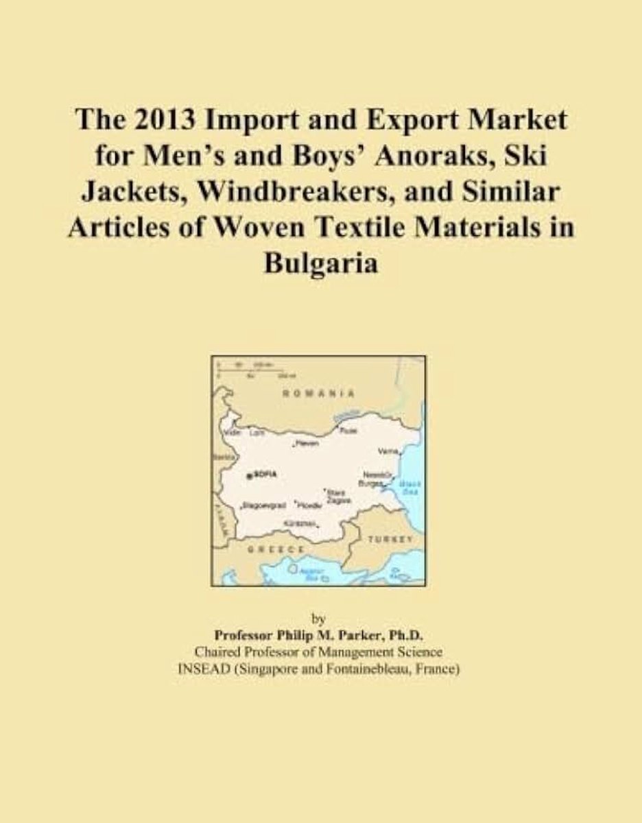 Group International The 2013 Import and Export Market for Men's and Boys' Anoraks, Ski Jackets, Windbreakers, and Similar Articles of Woven Textile Materials in Bulgaria