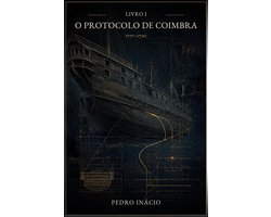 O Protocolo de Coimbra 1 - O Protocolo de Coimbra