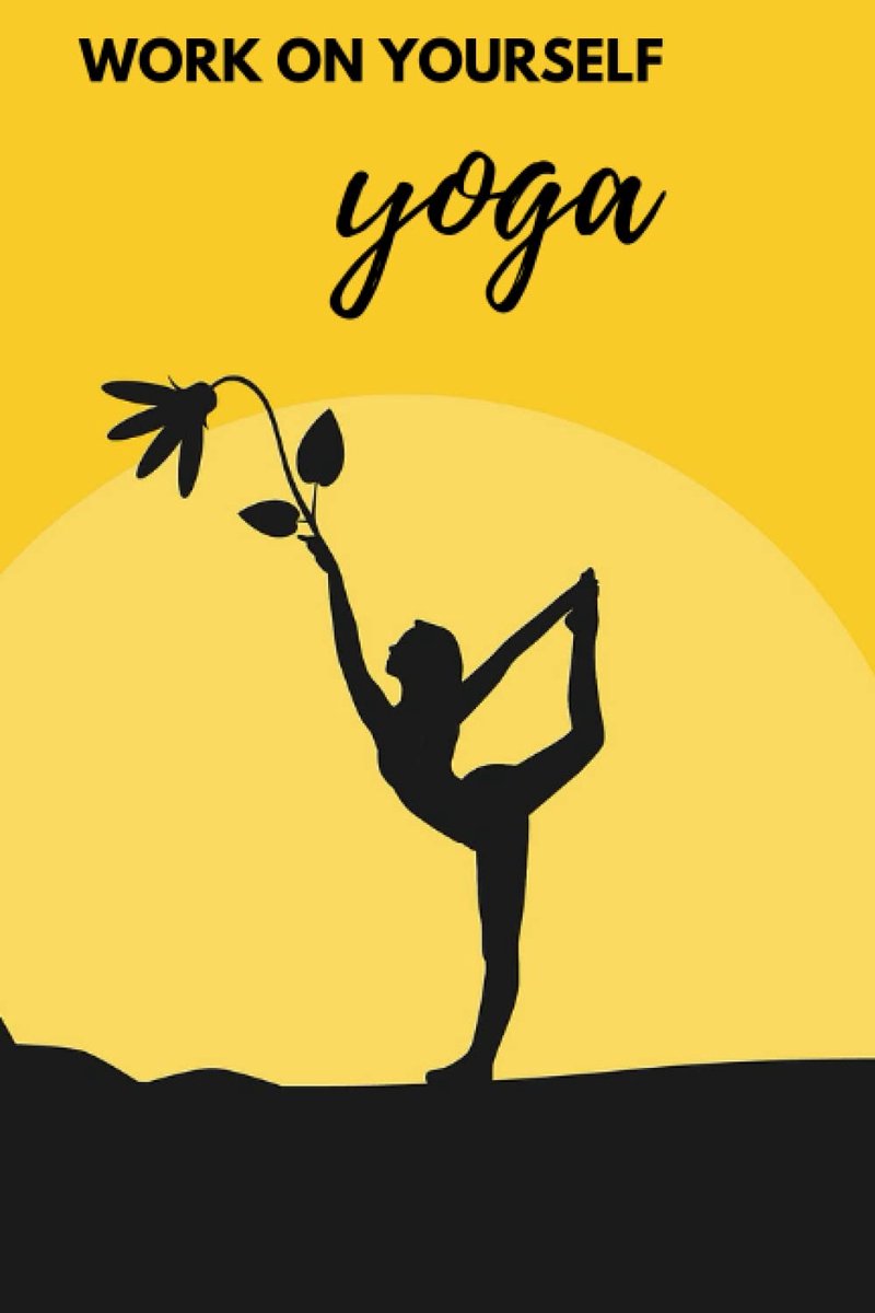 Yoga: Work on Yourself: A Pretty Yoga Cover Notebook - ShopVlot