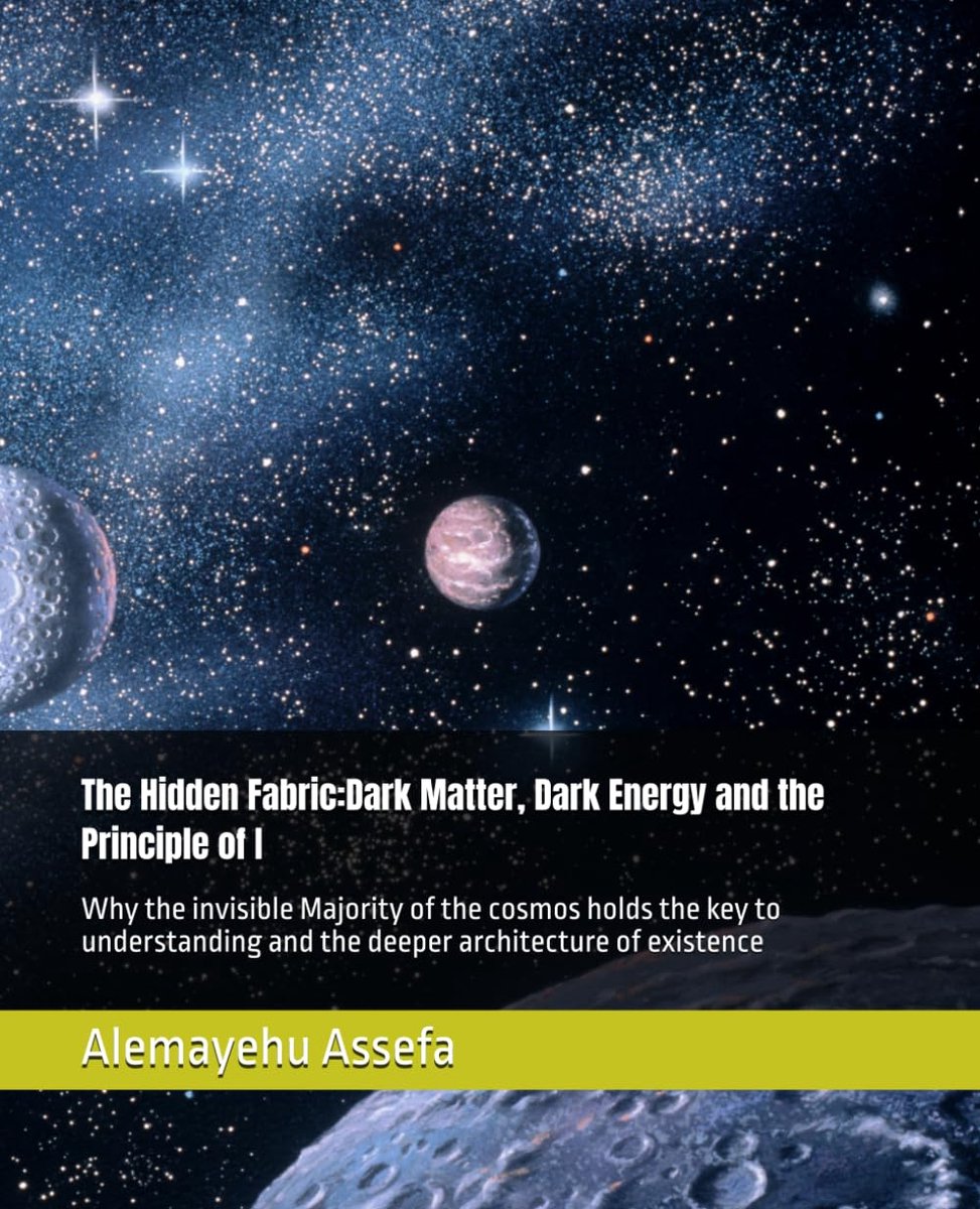 The Hidden Fabric:Dark Matter, Dark Energy and the Principle of I: Why the invisible Majority of the cosmos holds the - ShopVlot