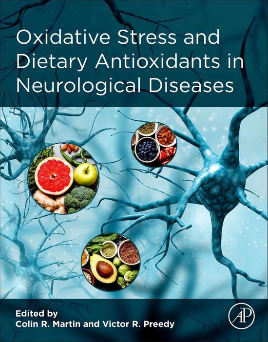 Oxidative Stress and Dietary Antioxidants in Neurological Diseases 9780128177808