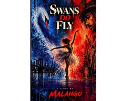 Swans Do Fly