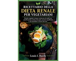 Ricettario Della Dieta Renale Per Vegetariani