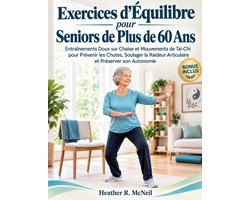 Exercices d'Équilibre pour Seniors de Plus de 60 Ans