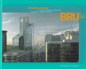 Brussel :  Stadslandschappen / Urban Landscapes / Paysages Urbains