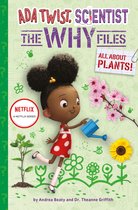 The Questioneers 2 - All About Plants! (Ada Twist, Scientist: The Why Files #2)