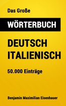 Große Wörterbücher 4 - Das Große Wörterbuch Deutsch - Italienisch