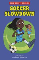 Kids' Sports Stories - Soccer Slowdown