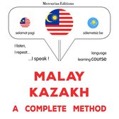 Melayu - Kazakh : kaedah yang lengkap
